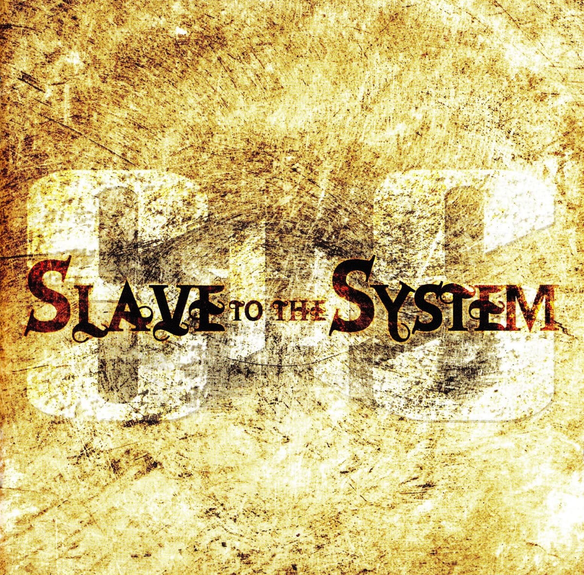 Slave to the System