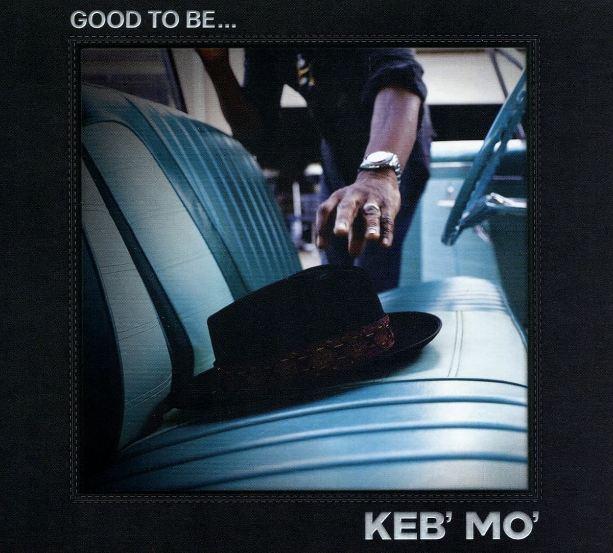 Good to Be…