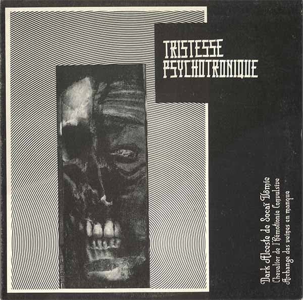 Tristesse Psychotronique