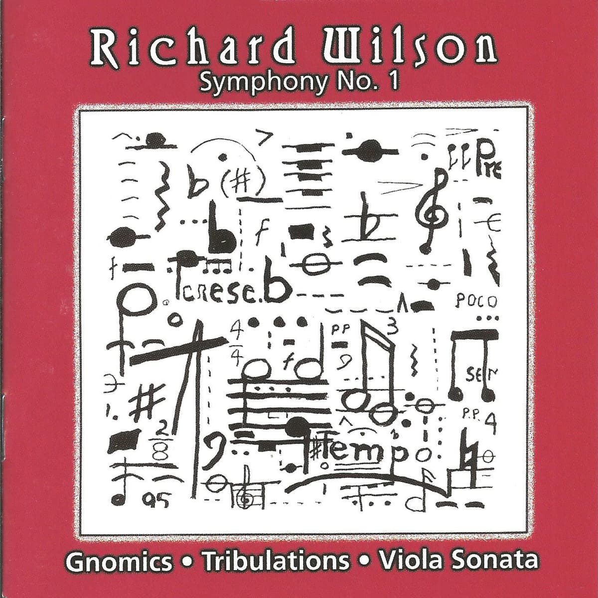 Symphony no. 1 / Gnomics / Tribulations / Viola Sonata