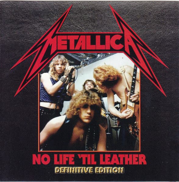 No Life 'Til Leather: Definitive Edition