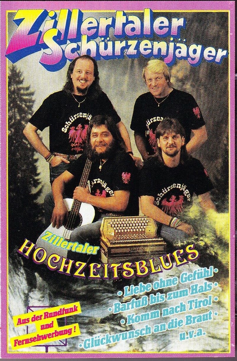 Zillertaler Hochzeitsblues