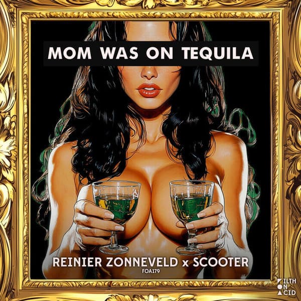 Mom Was on Tequila