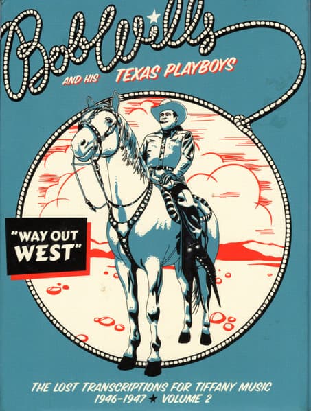 Way Out West: The Lost Transcriptions for Tiffany Music 1946-1947 Volume 2
