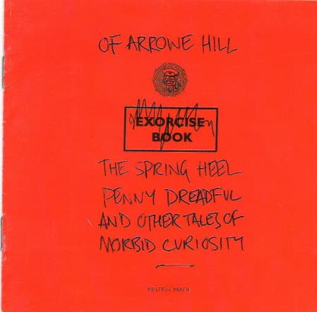 The Spring Heel Penny Dreadful and Other Tales of Morbid Curiosity