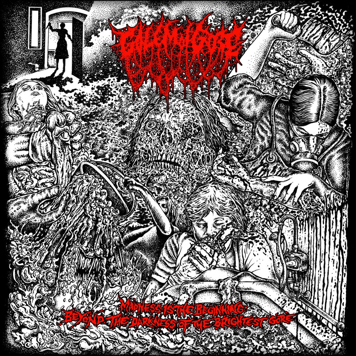 Madness is the Beginning: Beyond the Darkness of the Brightest Gore