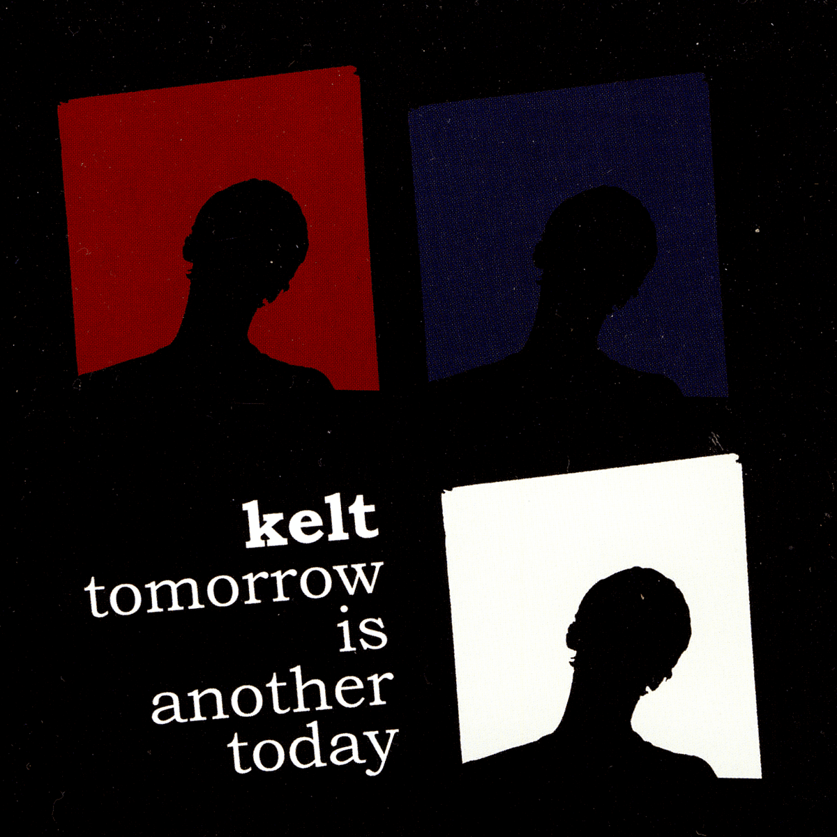 Tomorrow Is Another Today