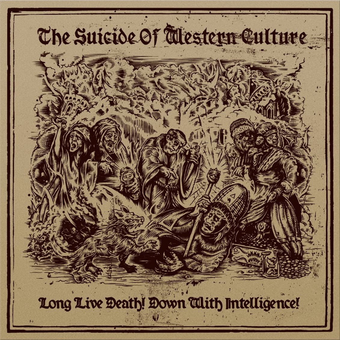 Long Live Death! Down With Intelligence!
