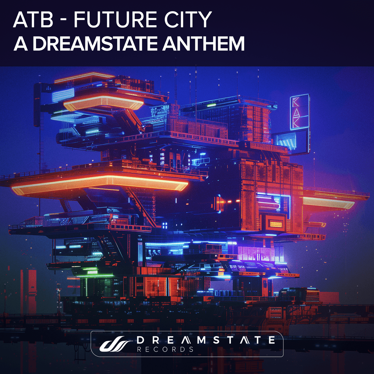 Future City (A Dreamstate Anthem)