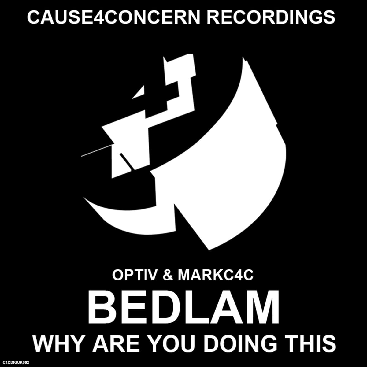 Bedlam / Why Are You Doing This