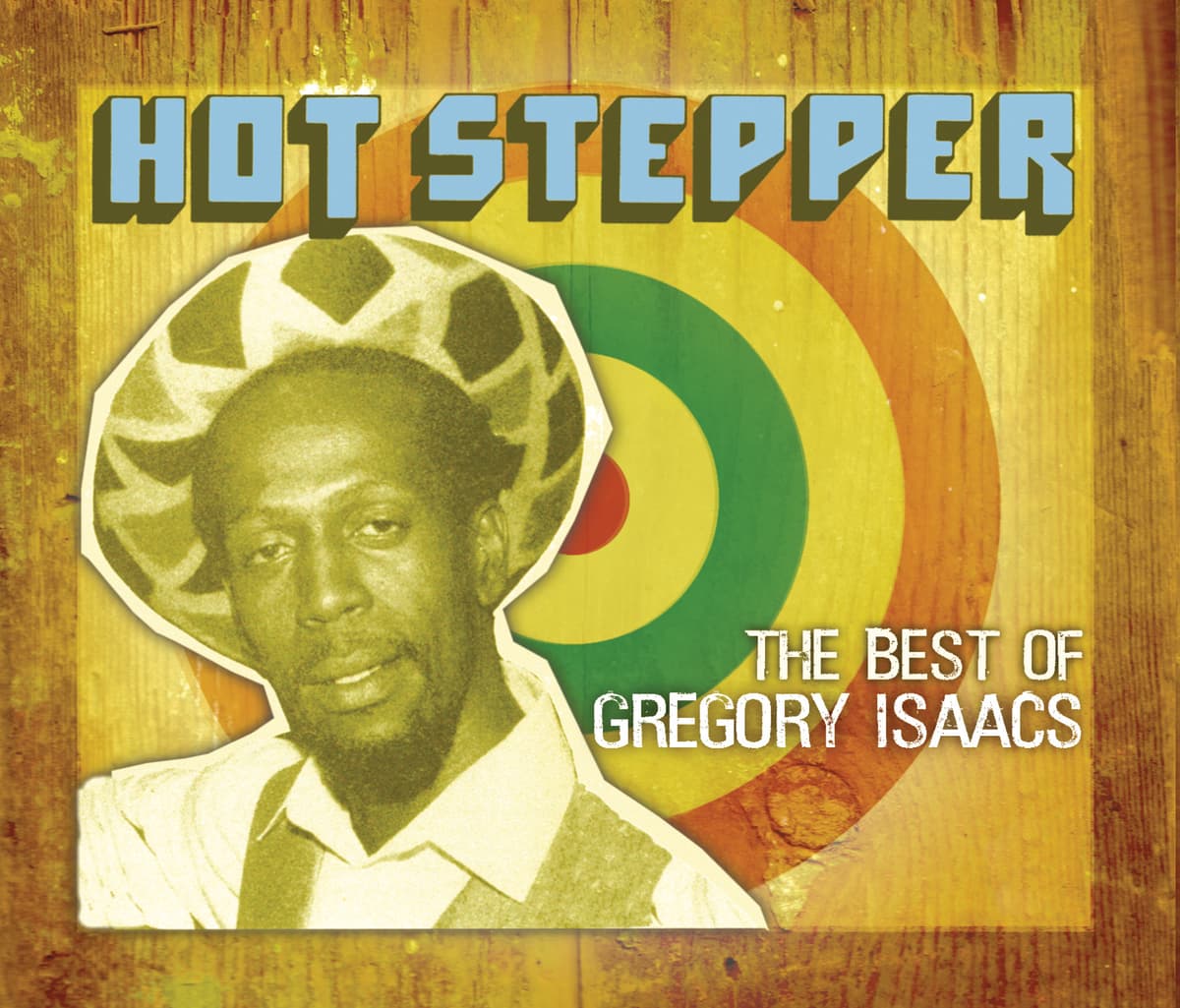 Hot Stepper: The Best Of Gregory Isaacs