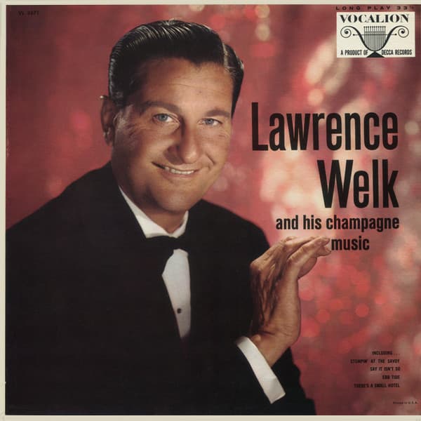 The Champagne Music of Lawrence Welk