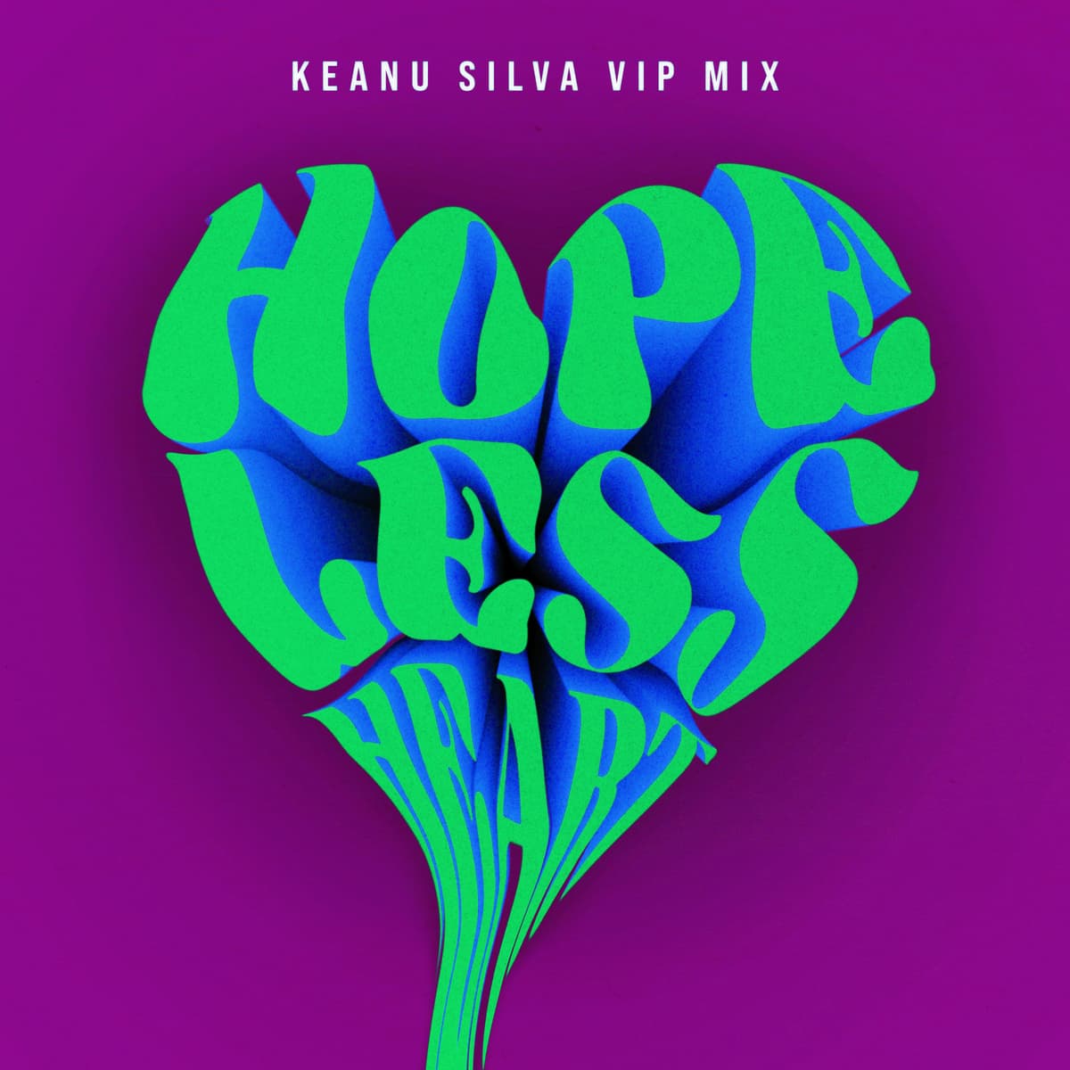 Hopeless Heart (Keanu Silva VIP mix)