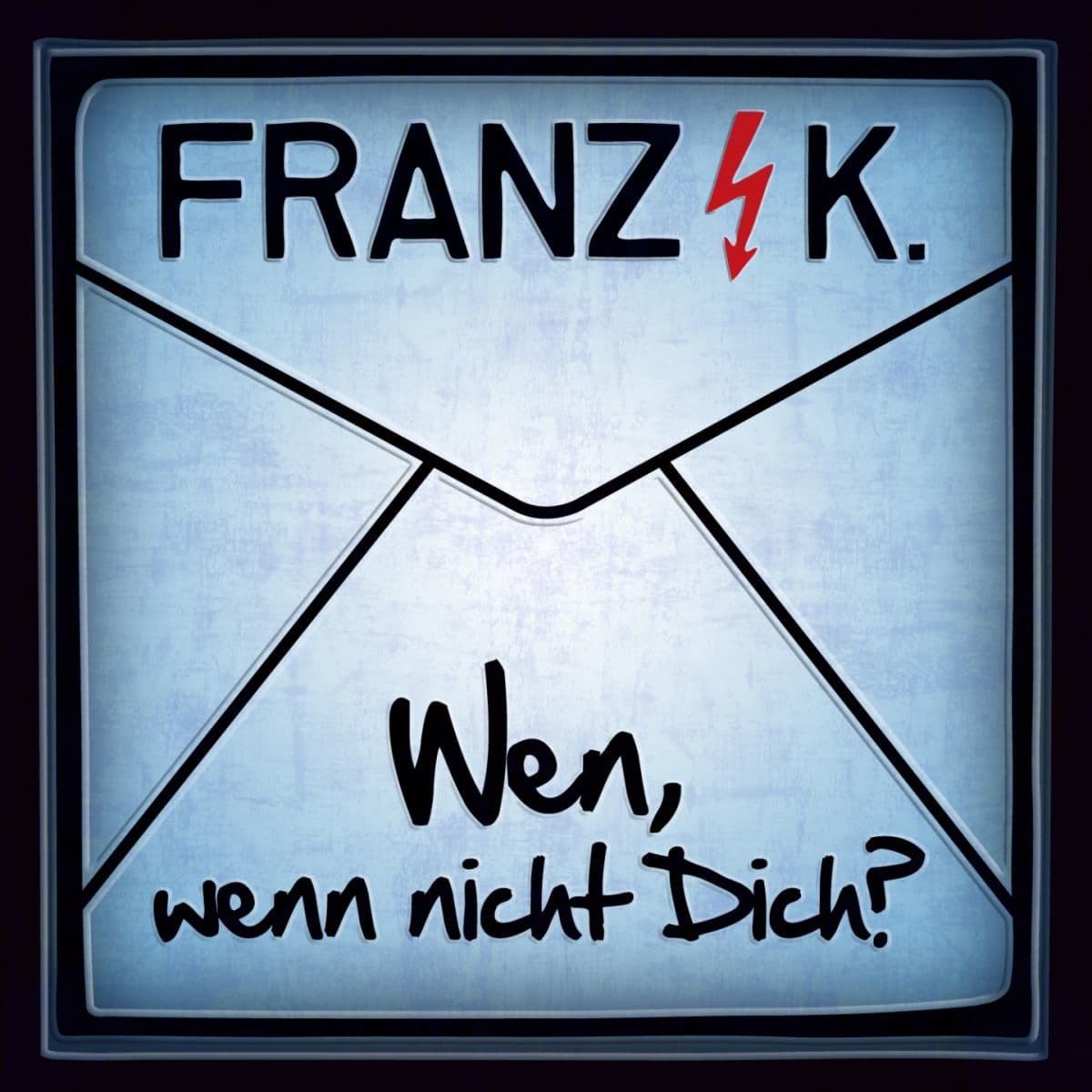 Wen, wenn nicht dich?