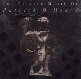The Private Music of Patrick O'Hearn