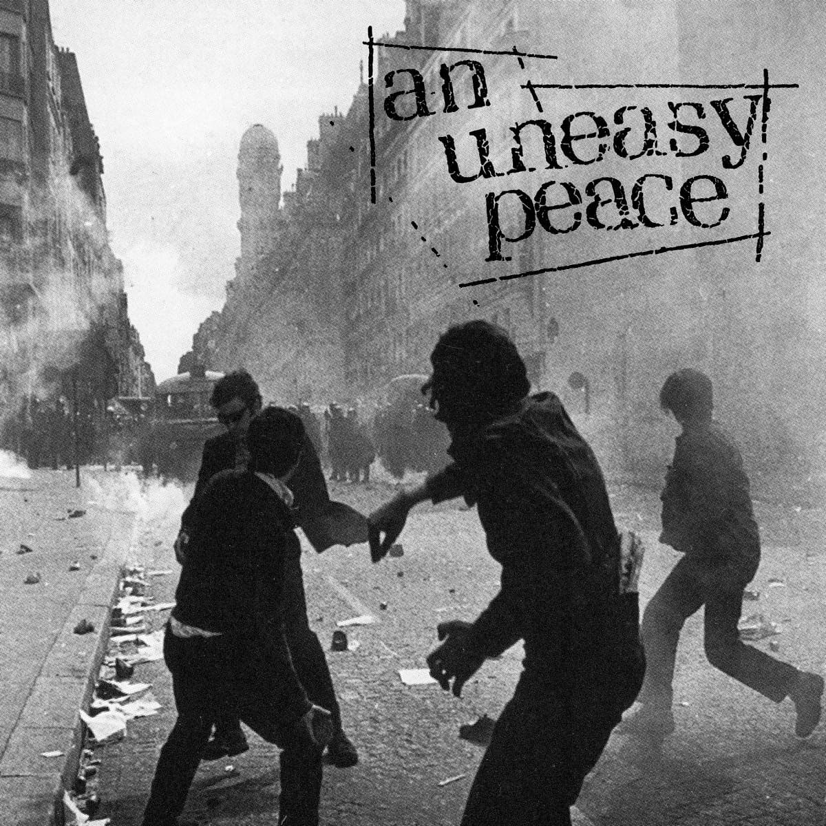 An Uneasy Peace