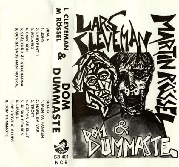 Lars Cleveman, Martin Rössel & Dom dummaste