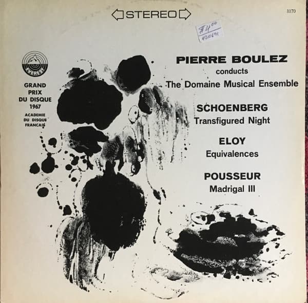 Schoenberg: Transfigured Night / Eloy: Equivalences / Schoenberg, Eloy / Pousseur: Madrigal III