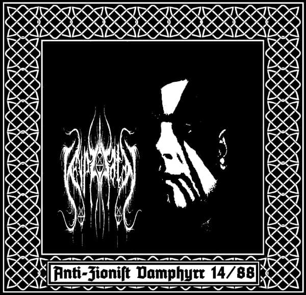 Anti-Zionist Vamphyrr 14/88