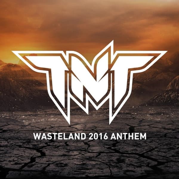 Wasteland (2016 Anthem)