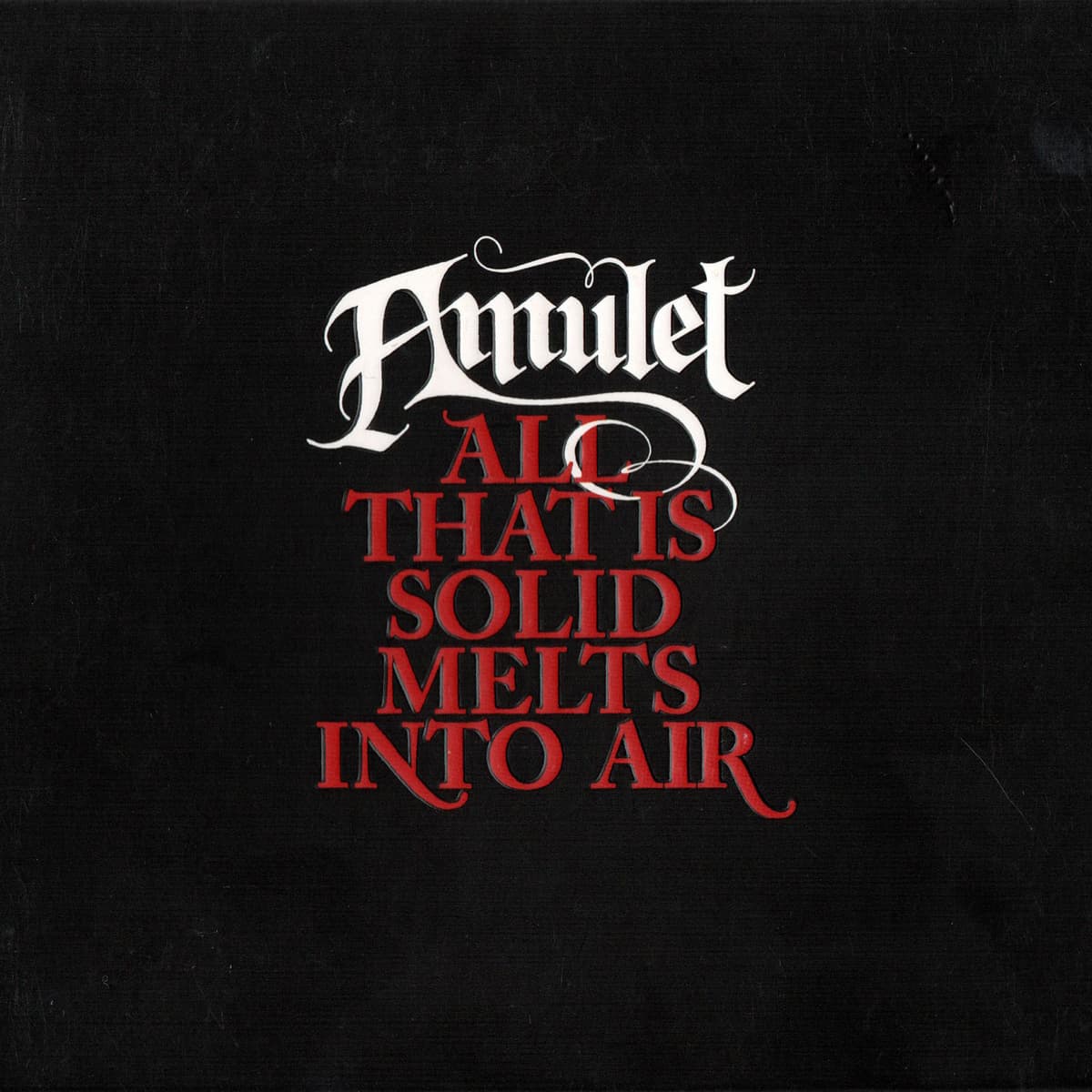 All That Is Solid Melts Into Air