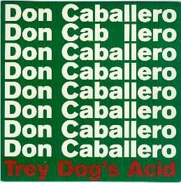 Trey Dog's Acid