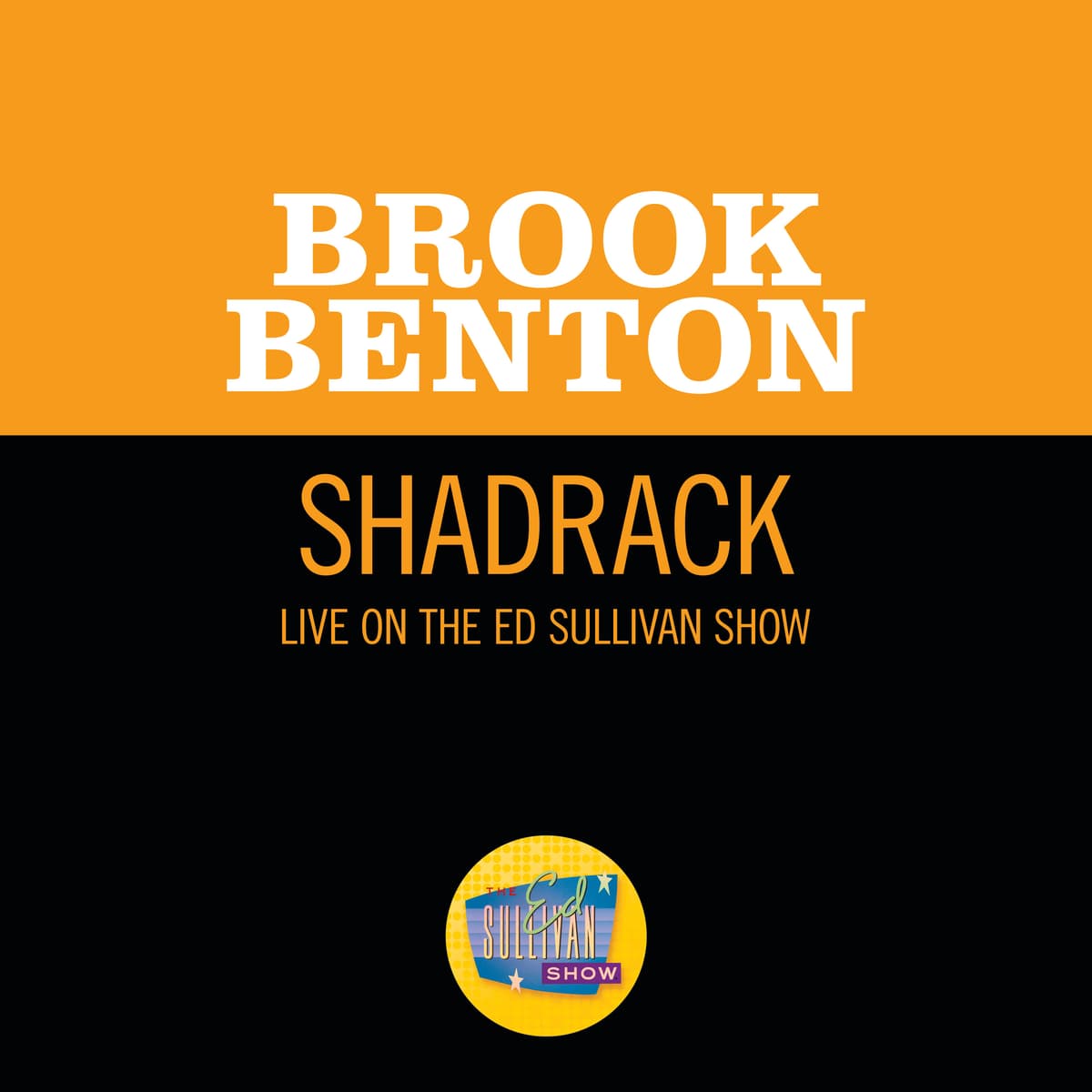 Shadrack (live on the Ed Sullivan Show, April 12, 1959)