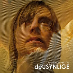orgelmusikken fra deUSYNLIGE (en film av Erik Poppe)