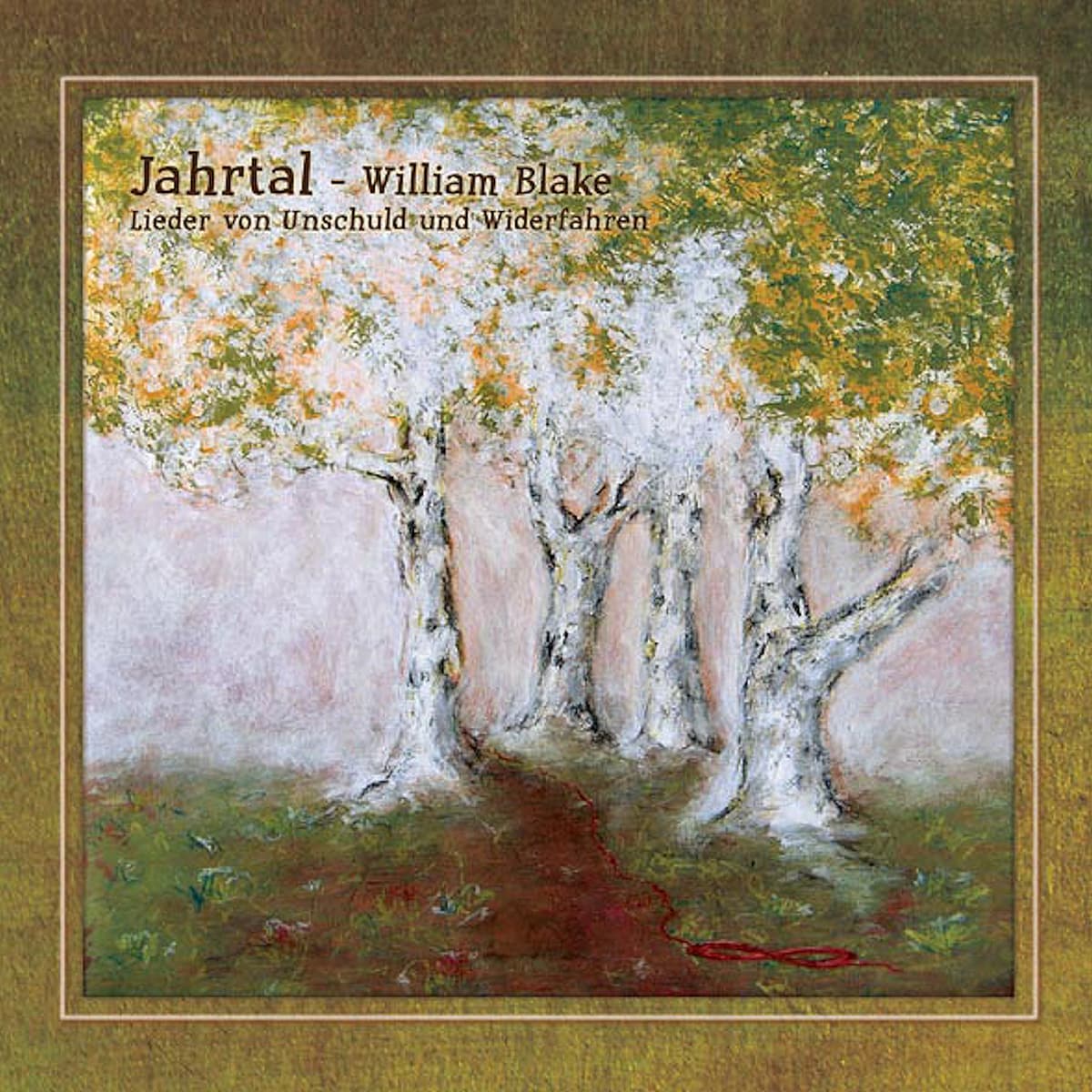 William Blake - Lieder von Unschuld und Widerfahren