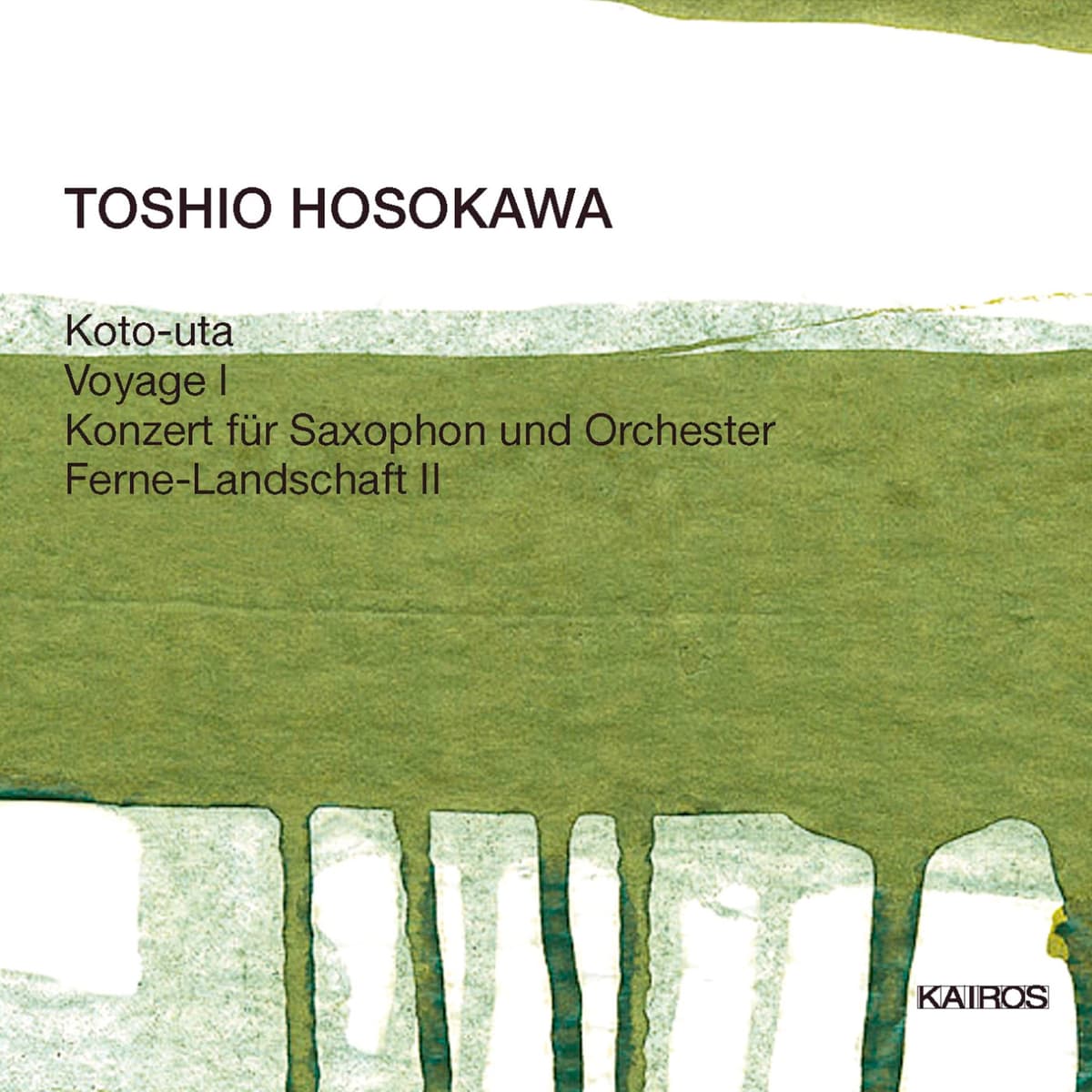 Koto-uta / Voyage I / Konzert für Saxophon und Orchester / Ferne-Landschaft II