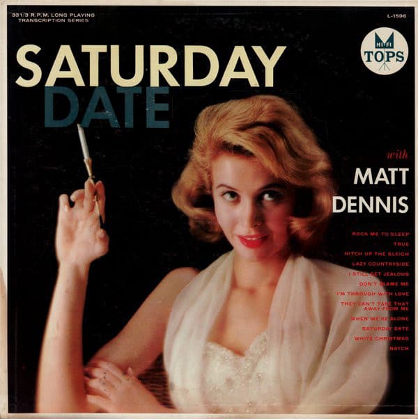 Saturday Date With Matt Dennis