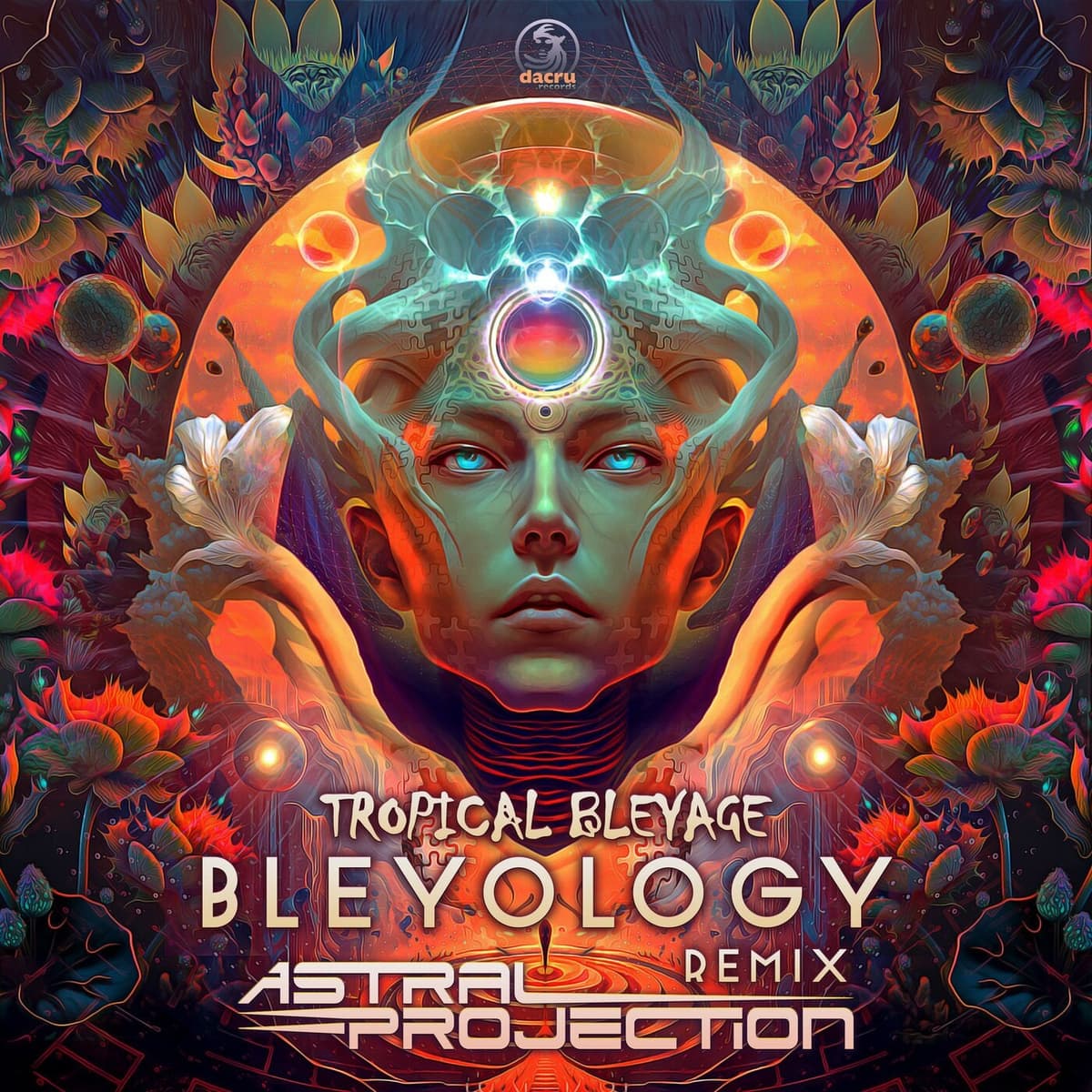 Bleyology (Astral Projection remix)