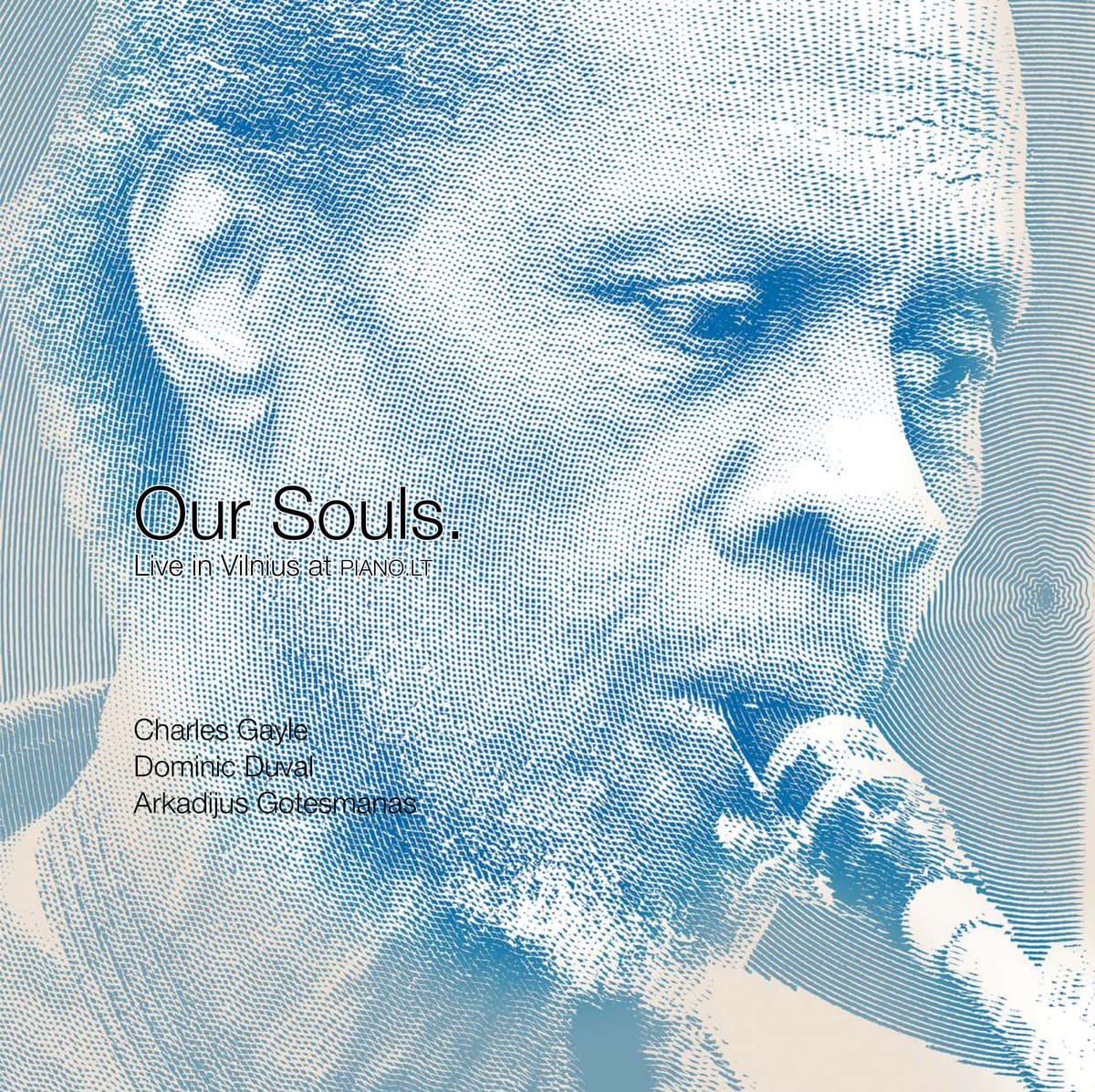 Our Souls : Live in Vilnius