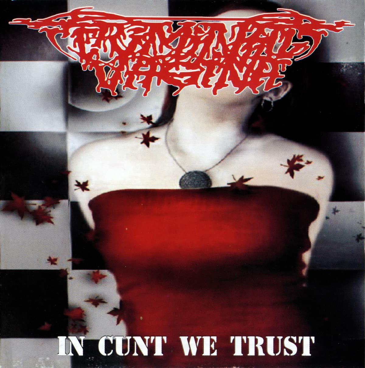 In Cunt We Trust
