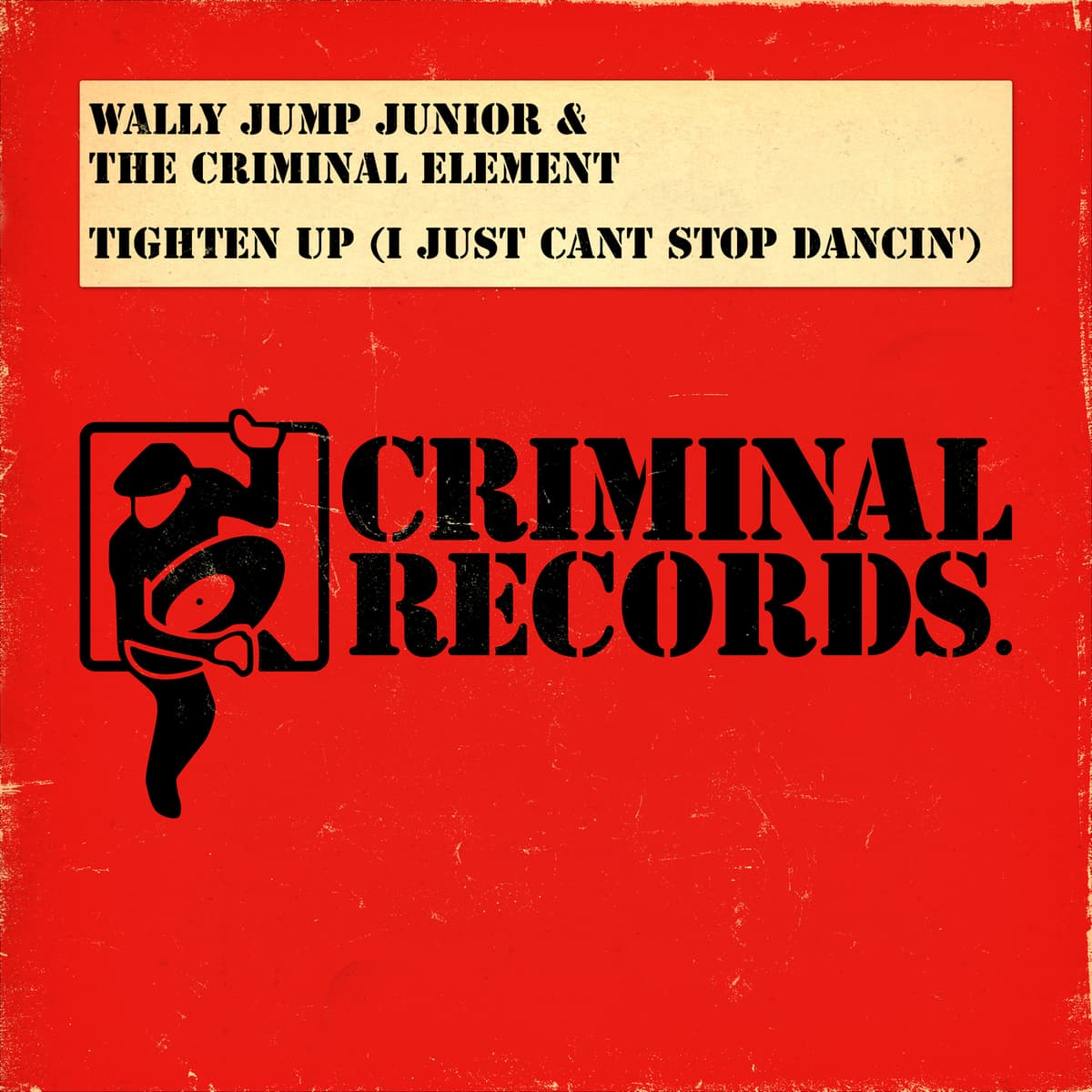 Tighten Up (I Just Can’t Stop Dancin’)