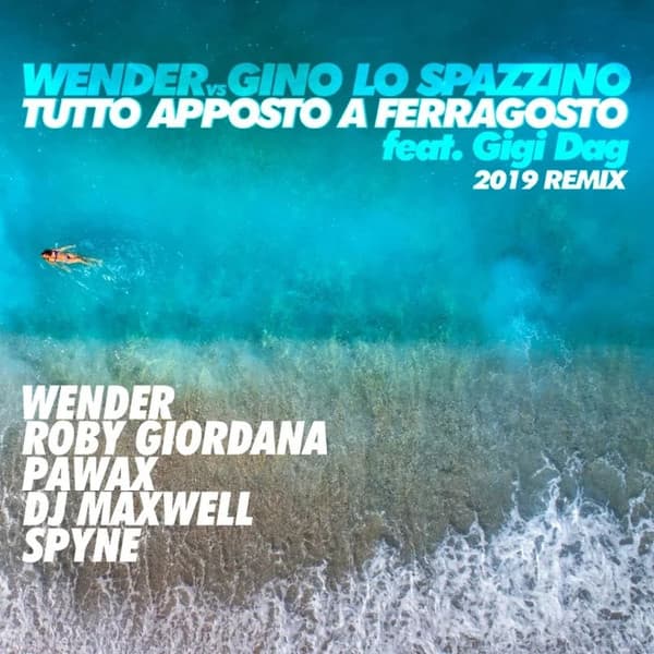 Tutto apposto a ferragosto (2019 remix)