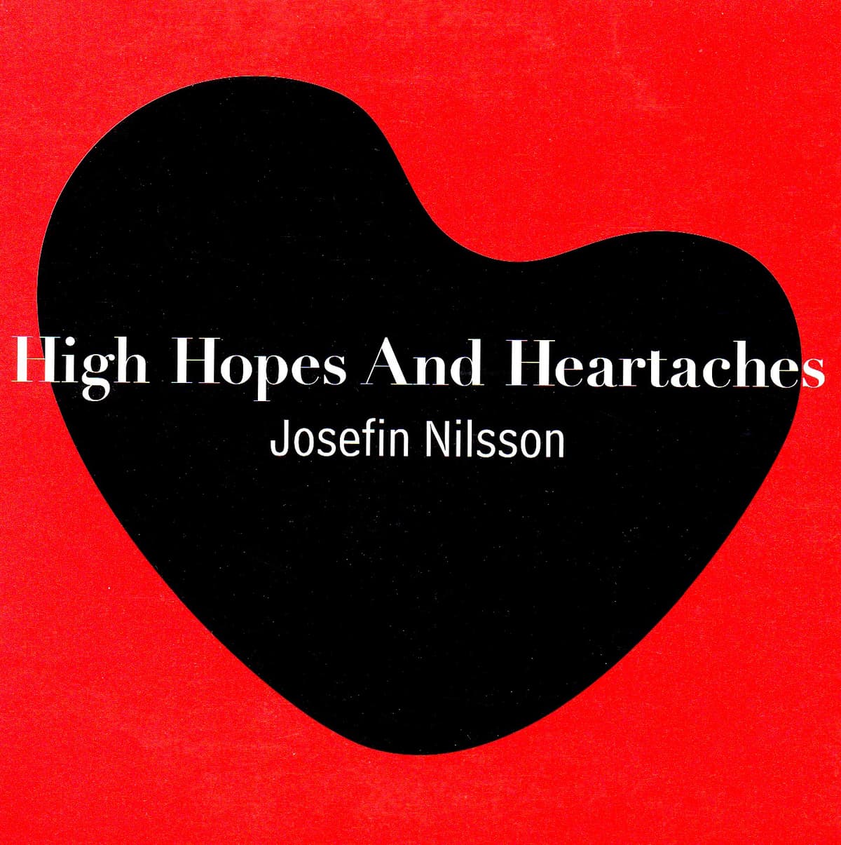 High Hopes And Heartaches