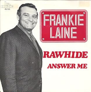Rawhide / Answer Me