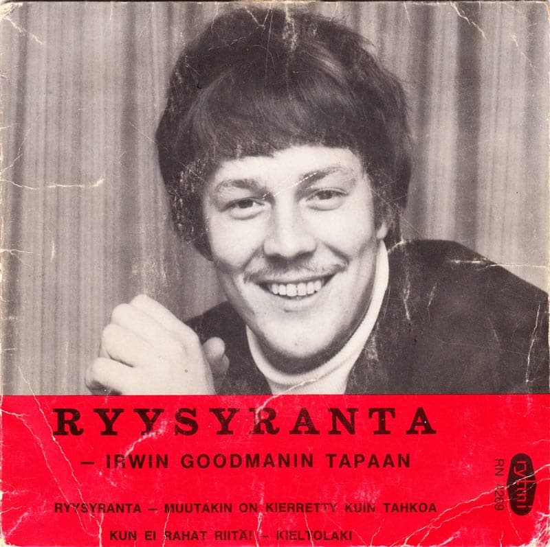 Ryysyranta – Irwin Goodmanin tapaan