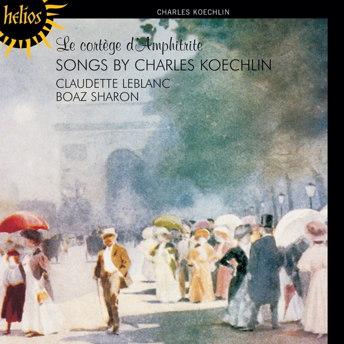 Le Cortège D'Amphitrite: Songs By Charles Koechlin