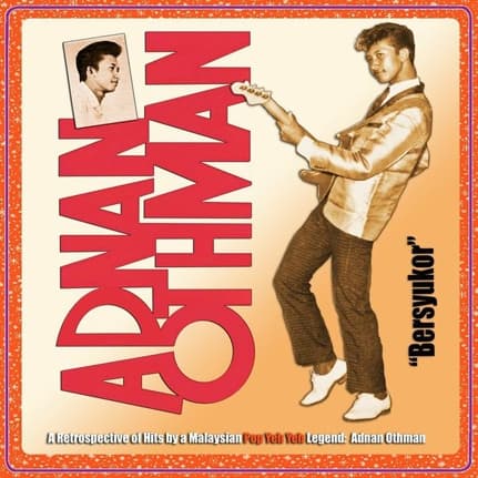 "Bershukor": A Retrospective of Hits by a Malaysian Pop Yeh Yeh Legend