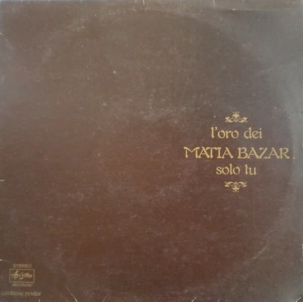 L'oro dei Matia Bazar - Solo tu
