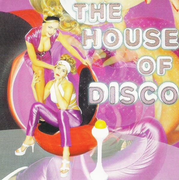 The House Of Disco