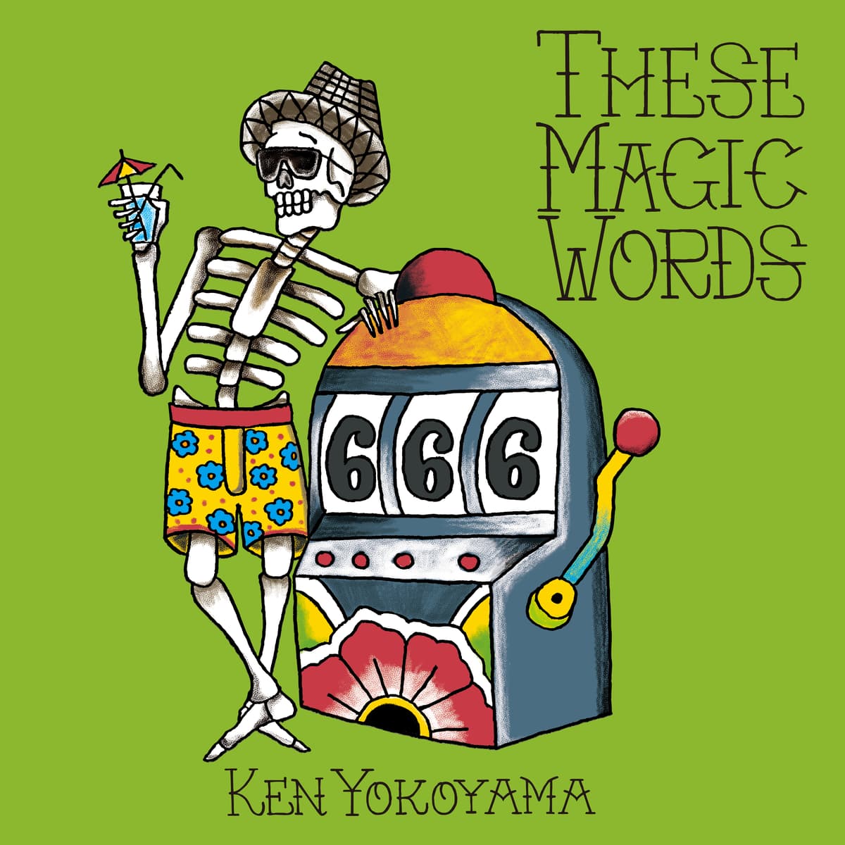 These Magic Words