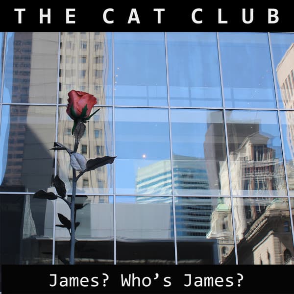 James? Who's James?
