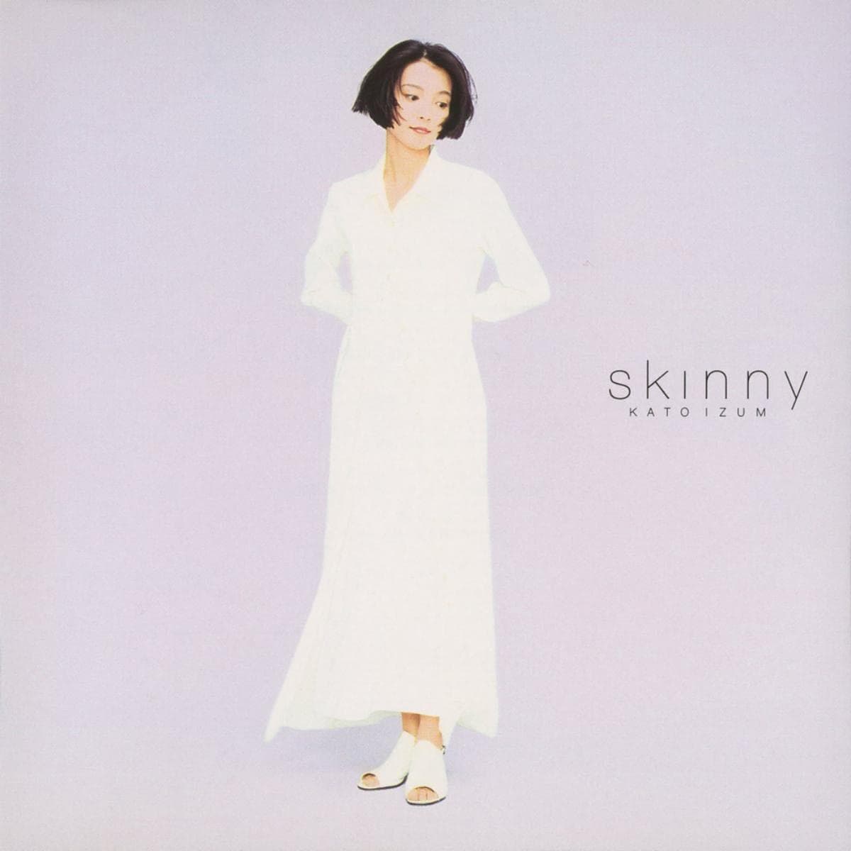 Skinny