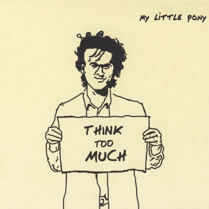 Think Too Much