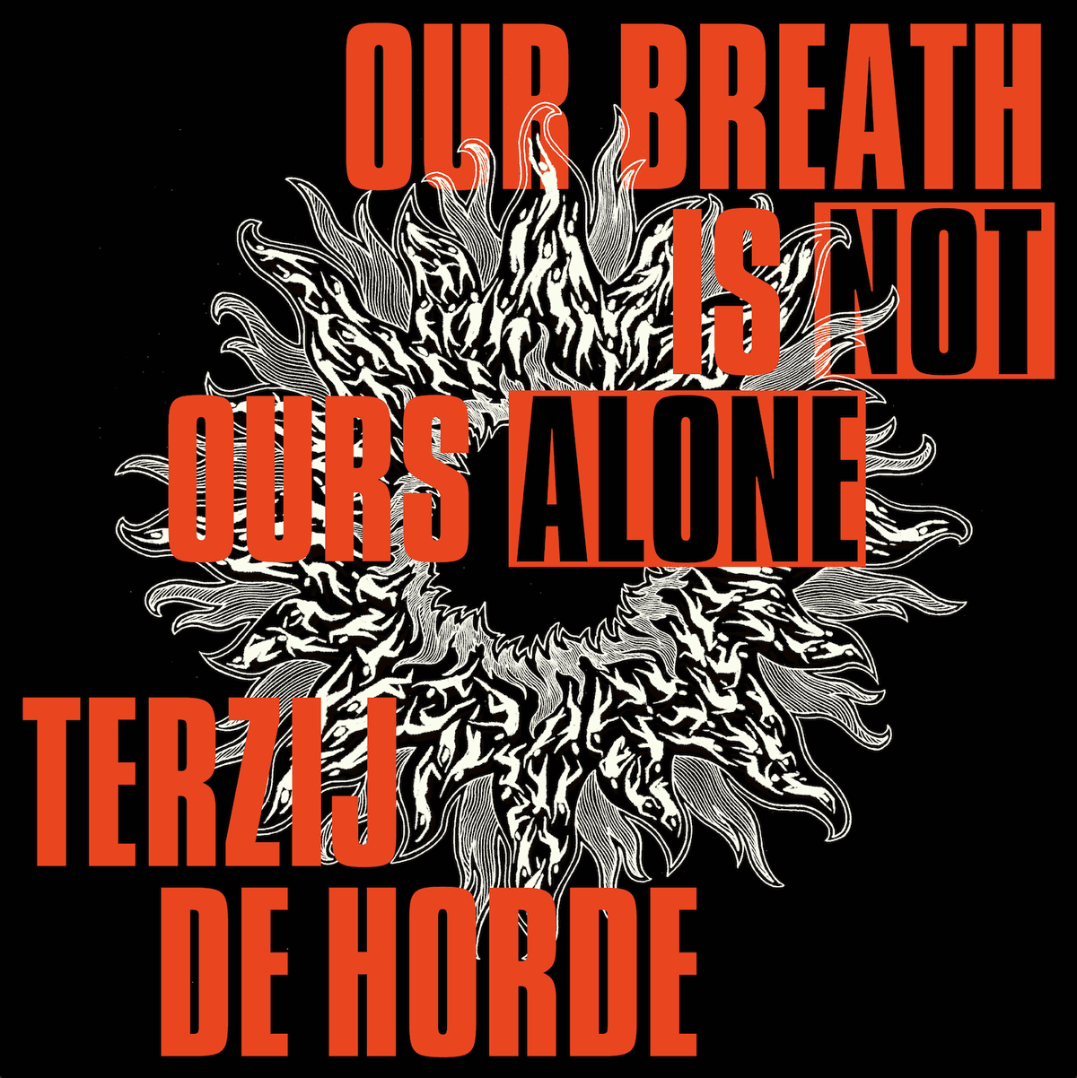 Our Breath Is Not Ours Alone