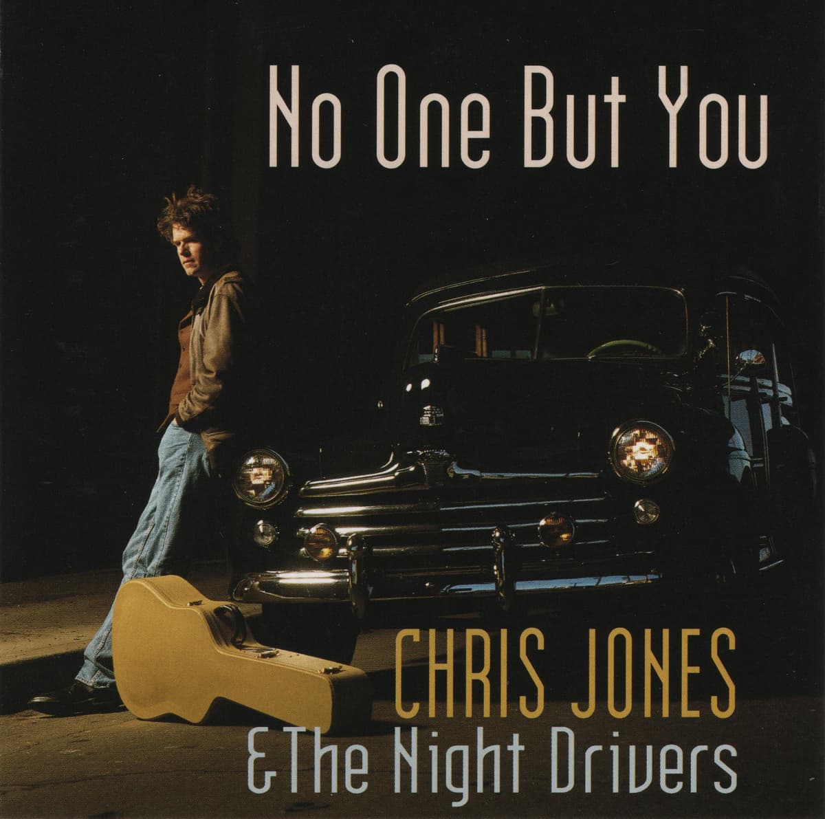 No One But You