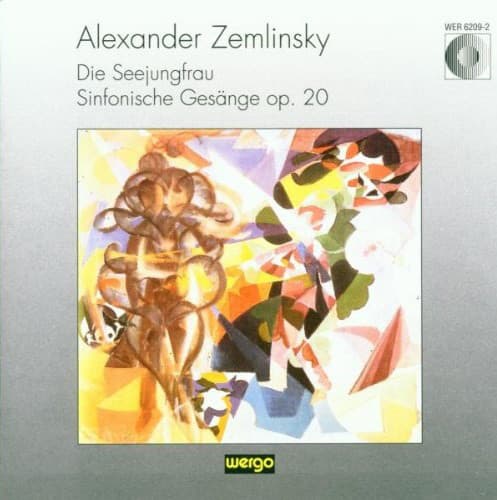 Die Seejungfrau / Sinfonische Gesänge, op. 20